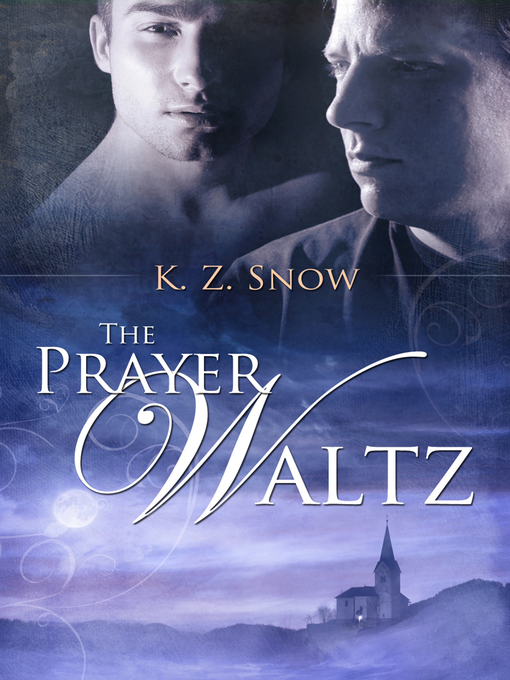 Title details for The Prayer Waltz by K.Z. Snow - Available